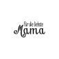 Preview: Stempel - für die liebste Mama