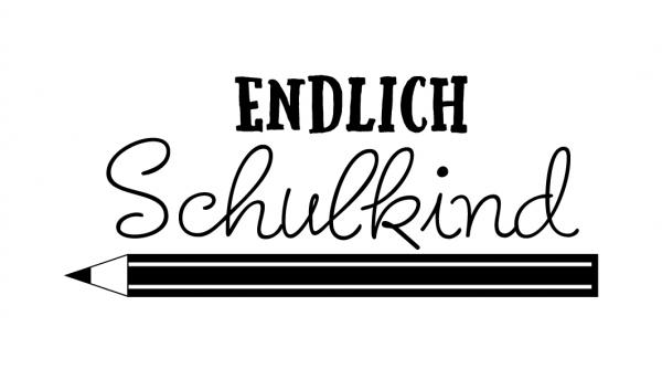 Stempel - Endlich Schulkind - B 70 x  H 30 mm
